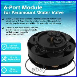 004-302-4408-00 6 Port Module Water Valve for Paramount for Floor Pool Cleaning