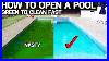 Open Your Own Pool U0026 Keep It Clean All Season Easy Tips